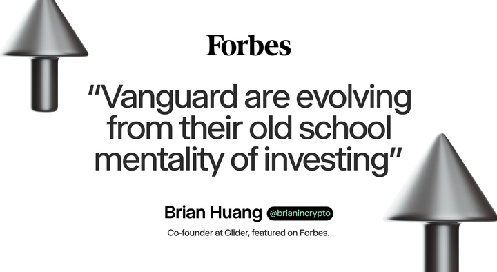 Glider in Forbes: Bitcoin Bounces Back As Vanguard Decision Opens Door To Flood Of Capital